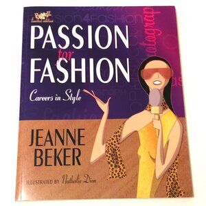 Preowned Passion for Fashion: Careers in Style 2008 by Jeanne Beker
